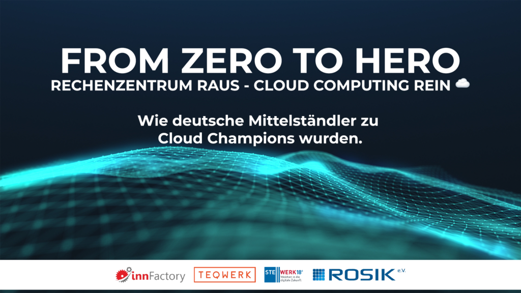 From Zero to Hero - Rechenzentrum raus Cloud Computing rein.